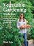 Vegetable Gardening Made Ea...