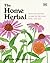 The Home Herbal: Restorativ...