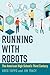 Running with Robots: The American High School's Third Century