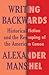 Writing Backwards: Historical Fiction and the Reshaping of the American Canon (Literature Now)