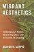 Migrant Aesthetics: Contemporary Fiction, Global Migration, and the Limits of Empathy (Literature Now)