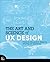 The Art and Science of UX Design: A step-by-step guide to designing amazing user experiences