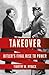 Takeover: Hitler's Final Ri...