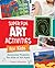 Super Fun Art Activities fo...