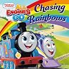 Chasing Rainbows (Thomas & Friends: All Engines Go) (Pictureback) Chasing Rainbows (Thomas & Friends: All Engines Go) (Pictureback)