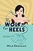 The Wolf at Her Heels: The heart answers to no one...not even the Mafia. (The Figs' Mysteries)