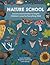 Nature School: Lessons and ...