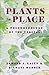 Plants in Place: A Phenomen...