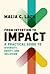 From Intention to Impact: A Practical Guide to Diversity, Equity, and Inclusion