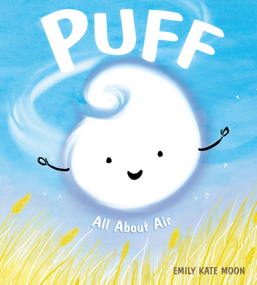 Puff: All About Air (A Science Pals Book)