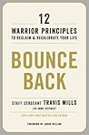 Bounce Back: 12 Warrior Principles to Reclaim and Recalibrate Your Life