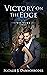 Victory on the Edge (The Vi...