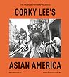 Corky Lee's Asian...