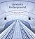 London's Underground: The Story of the Tube