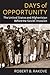Days of Opportunity: The United States and Afghanistan Before the Soviet Invasion (Global America)