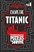Escape The Titanic: Use you...