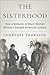 The Sisterhood: How a Netwo...