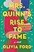 Mrs. Quinn's Rise to Fame by Olivia Ford