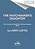 The Watchmaker's Daughter: The True Story of World War II Heroine Corrie ten Boom