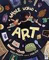 A Whole World of Art: A time-travelling trip through a whole world of art