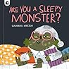Are You a Sleepy Monster? (Your Scary Monster Friend, 2)