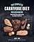 The Complete Carnivore Diet for Beginners by Judy Cho