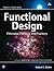 Functional Design: Principles, Patterns, and Practices (Robert C. Martin Series)