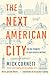 The Next American City: The...