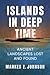 Islands in Deep Time by Markes E. Johnson