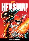 Henshin!, Volume 1: Blazing Phoenix (Saturday AM TANKS / Henshin!, 1) Henshin!, Volume 1: Blazing Phoenix (Saturday AM TANKS / Henshin!, 1)