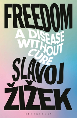Freedom: A Disease Without Cure (Hardcover)