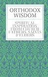 Orthodox Wisdom Orthodox Wisdom