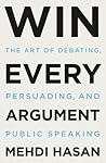 Win Every Argument