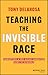 Teaching the Invisible Race: Embodying a Pro-Asian American Lens in Schools