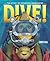 Dive!: The Story of Breathi...