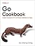Go Cookbook by Sau Sheong Chang