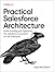 Practical Salesforce Archit...