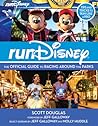 RunDisney: The Official Guide to Racing Around the Parks (Disney Editions Deluxe)