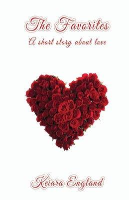 The Favorites: A short story about love