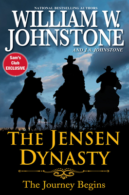 The Jensen Dynasty: The Journey Begins (Luke Jensen: Bounty Hunter #1; Smoke Jensen #1)