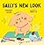 Sally’s New Look (Sally’s P...
