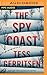 The Spy Coast A Thriller (The Martini Club, 1) by Tess Gerritsen