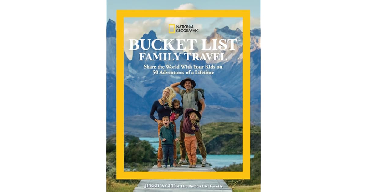 Book giveaway for National Geographic Bucket List Family Travel Share the World With Your Kids