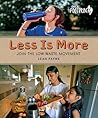 Less Is More by Leah Payne Less Is More by Leah Payne