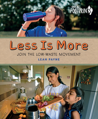 Less Is More: Join the Low-Waste Movement (Orca Footprints, 28)