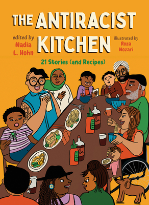 The Antiracist Kitchen: 21 Stories