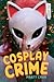 Cosplay Crime