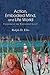 Action, Embodied Mind, and Life World: Focusing at the Existential Level (American Philosophy & Cultural)