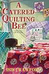 A Catered Quilting Bee (A Mystery with Recipes, #18)