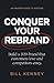 Conquer Your Rebrand: Build a B2B Brand That Customers Love and Competitors Envy